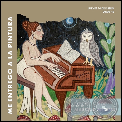 Me entrego a la Pintura - Exposición de MARCELO MEDINA - Jueves, 14 de Enero de 2021